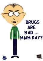 Drugs Are Bad!!!
